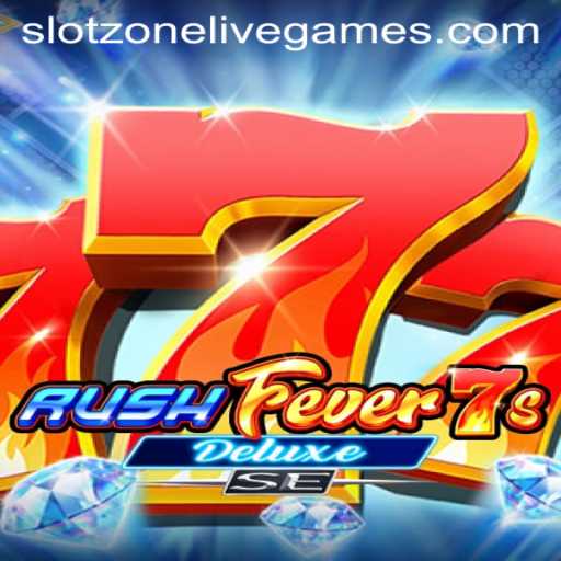 Experience the Thrill of RushFever7sDeluxeSE in Slotzone